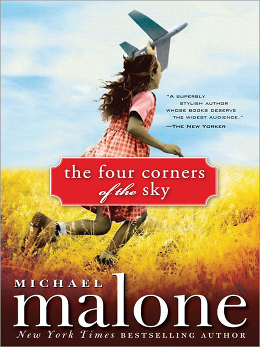 Title details for The Four Corners of the Sky by Michael Malone - Wait list